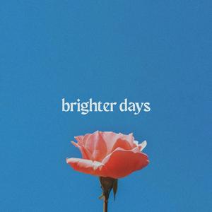 Brighter Days