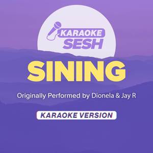 Sining (Originally Performed by Dionela & Jay R) (Karaoke Version)