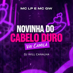 Novinha do Cabelo Duro - Vai Camila