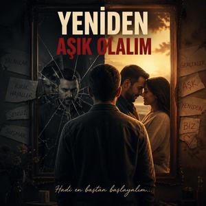 Yeniden Aşık Olalım