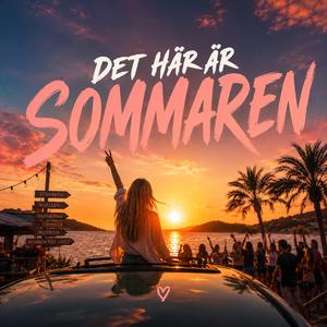 Det här är sommaren