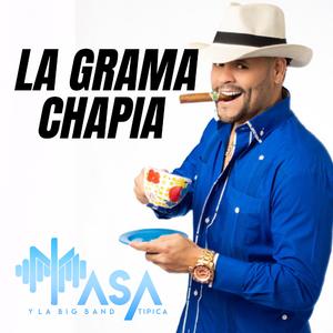 La Grama Chapia