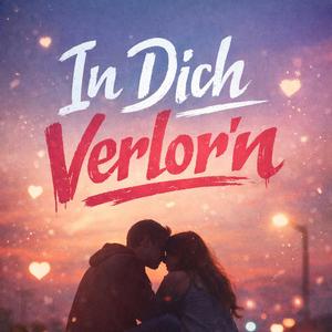 In Dich Verlor'n
