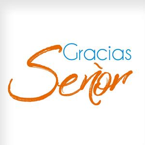 Gracias Señor