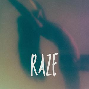 RAZE