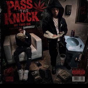 Pass the knock (feat. Quanraxkzz)