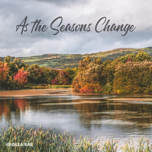 As the Seasons Change