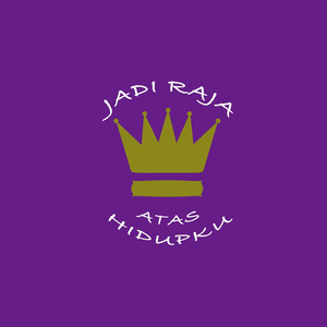 Jadi Raja Atas Hidupku