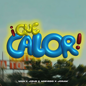 Que Calor