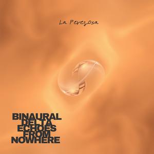 Binaural Delta Echoes from Nowhere