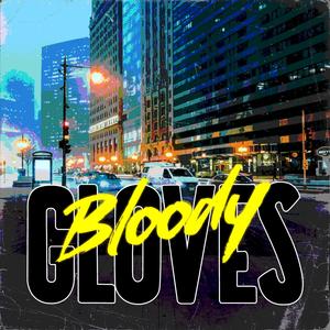 Bloody Gloves