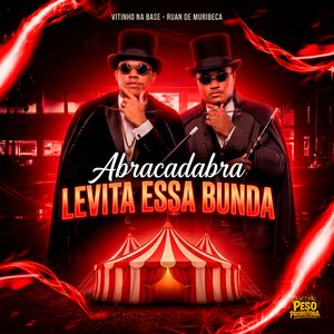 Abracadabra Levita Essa Bunda