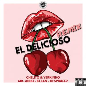 El Delicioso (feat. Yerkinho, Mr Aniki, Klean & Despiada2) (Oficial Remix)