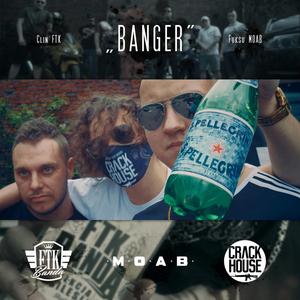 Banger (feat. Fuksu Moab)