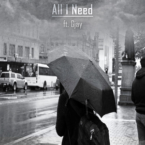 All I Need (feat. Gjay)