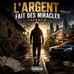 L'ARGENT FAIT DES MIRACLES