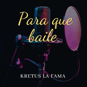 PARA QUE BAILE