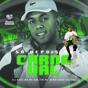 Só Depois do Carvanal