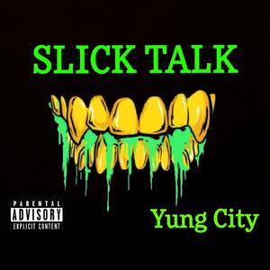 Slick Talk