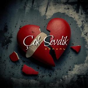 Çok Sevdik