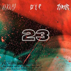 23 (feat. TYRON & Dxvy)