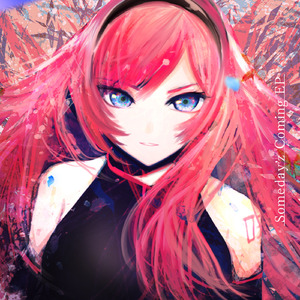 Someday'z Coming -Powerless Remix- (feat. 巡音ルカ)