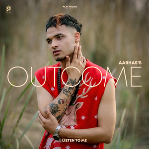 OUTCOME (From "Listen To Me")