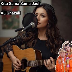 Kita Sama Sama Jauh