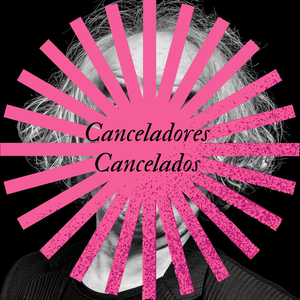 Canceladores Cancelados