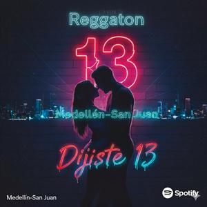 Dijiste 13