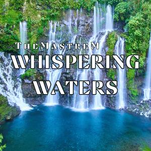 Whispering Waters