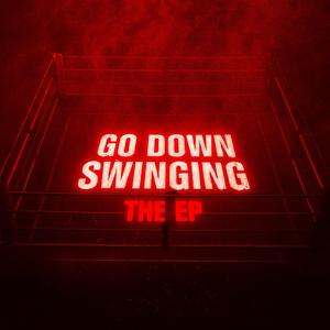GO DOWN SWINGING (feat. Samad Savage & Crypt)