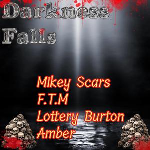 Darkness Falls (feat. Mikey Scars)