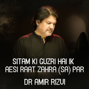 Sitam Ki Guzri Aesi Raat Zahra SA Par