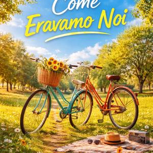Come Eravamo Noi