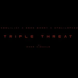 Triple threat (feat. 6500 money & Otglilspazz)