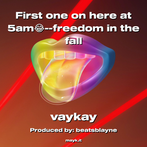 First one on here at 5am--freedom in the fall