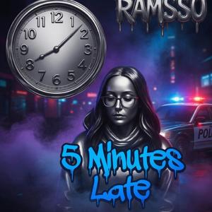 5 Minutes Late