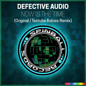 Now Is The Time (Testube Babies Remix)