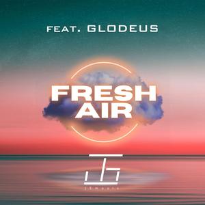 Fresh Air (feat. GLODEUS)
