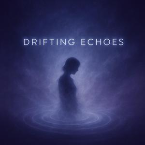 Drifting Echoes (feat. Nia Astra)