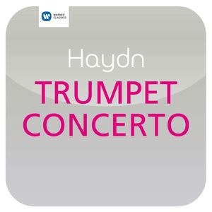Haydn:Trumpet Concerto in E-Flat Major, Hob. VIIe:1: III. Allegro