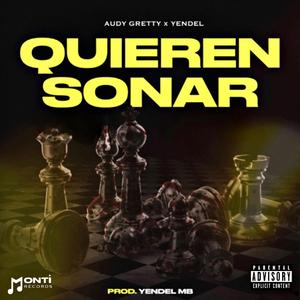Quieren Sonar (feat. Audi Gretty & Yendel)