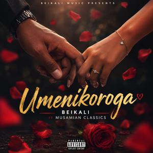 Umenikoroga (feat. BEI KALI & Musamiad classics)