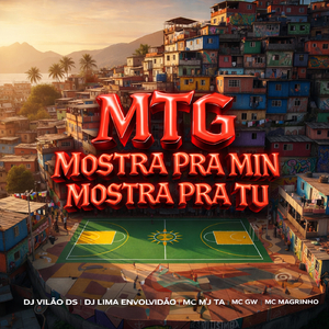 MTG Mostra Pra Min Mostra Pra Tu