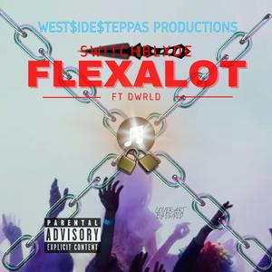 FLEXALOT (feat. DWRLD)