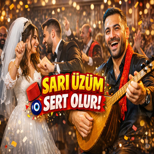 Sarı Üzüm Sert Olur (Remastered 2026)