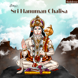 Sri Hanuman Chalisa (From "Ghibran's Spiritual Series")