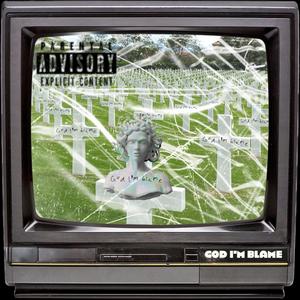 God Im Blame