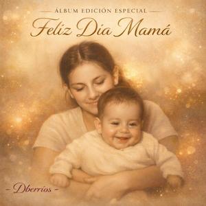 Feliz día Mamá